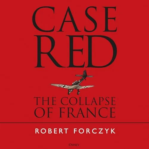 Case Red By Robert Forczyk